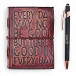 Fat Deckled Edge Leather Notebook – Every Day May Not Be Good (12.7 × 8.9 cm)